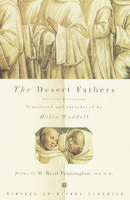 The Desert Fathers by Helen Waddell, Basil Pennington, 9780375700194