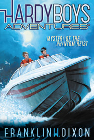 Mystery of the Phantom Heist - 9781442422377 by Franklin W. Dixon, 9781442422377