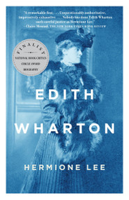 Edith Wharton (Ambassador Book Awards) by Hermione Lee, 9780375702877