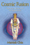Cosmic Fusion (The Inner Alchemy of the Eight Forces) by Mantak Chia, 9781594771064