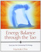 Energy Balance through the Tao (Exercises for Cultivating Yin Energy) by Mantak Chia, 9781594770593