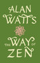 The Way of Zen by Alan Watts, 9780375705106