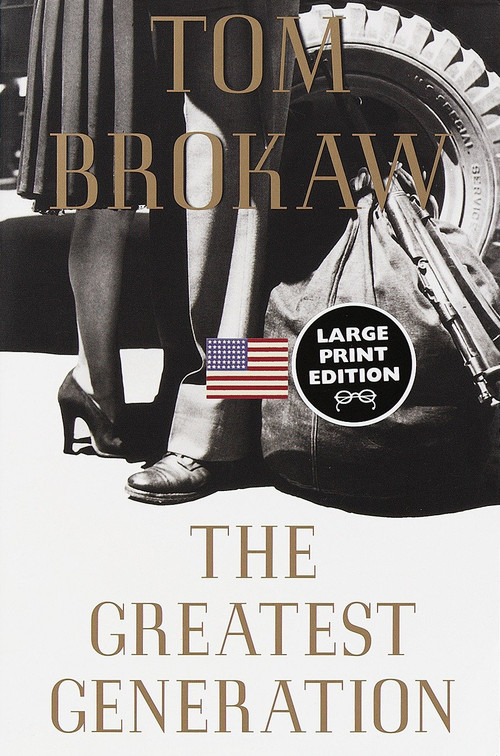 The Greatest Generation by Tom Brokaw, 9780375705694