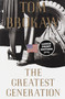 The Greatest Generation by Tom Brokaw, 9780375705694