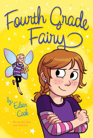 Fourth Grade Fairy by Eileen Cook, 9781416998112