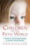 Children of the Fifth World (A Guide to the Coming Changes in Human Consciousness) by P. M. H. Atwater, 9781591431534