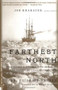 Farthest North (The Incredible Three-Year Voyage to the Frozen Latitudes of the North) by Fridjtof Nansen, Roland Huntford, 9780375754722