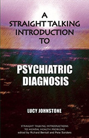 Straight Talking Introduction to Psychiatric Diagnosis by Lucy Johnstone, 9781906254667