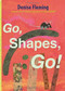 Go, Shapes, Go! by Denise Fleming, Denise Fleming, 9781442482401