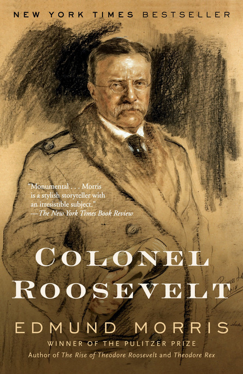 Colonel Roosevelt - 9780375757075 by Edmund Morris, 9780375757075