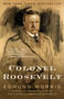 Colonel Roosevelt - 9780375757075 by Edmund Morris, 9780375757075