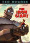 The Iron Giant by Ted Hughes, Andrew Davidson, 9780375801532