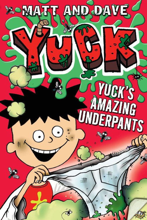 Yuck's Amazing Underpants - 9781442451223 by Matt and Dave, Nigel Baines, 9781442451223
