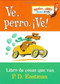 Ve, Perro. Ve! (Go, Dog. Go! Spanish Edition) (Miniature Edition) by P.D. Eastman, Adolfo Perez Perdomo, 9780375823619