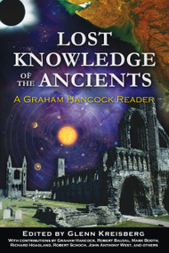 Lost Knowledge of the Ancients (A Graham Hancock Reader) by Glenn Kreisberg, 9781591431176