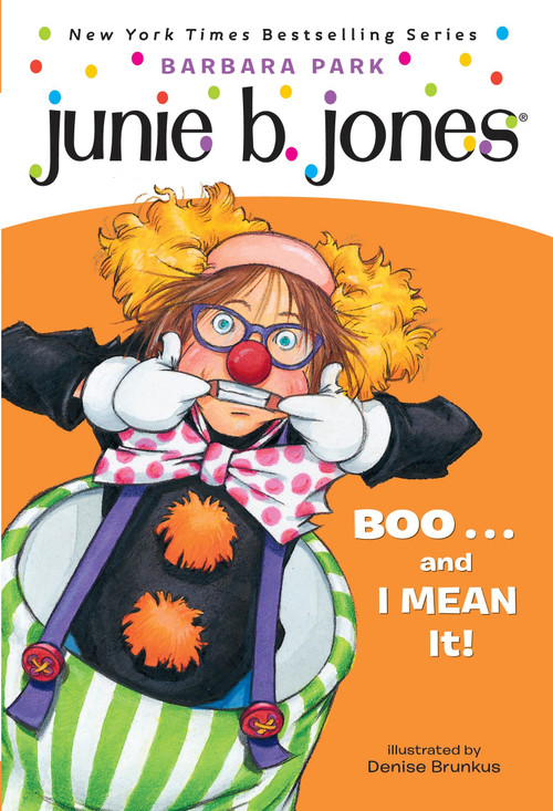 Junie B. Jones #24: BOO...and I MEAN It! by Barbara Park, Denise Brunkus, 9780375828072