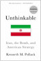 Unthinkable (Iran, the Bomb, and American Strategy) by Kenneth Pollack, 9781476733937