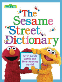 The Sesame Street Dictionary (Sesame Street) (Over 1,300 Words and Their Meanings Inside!) by Linda Hayward, Joe Mathieu, 9780375828102