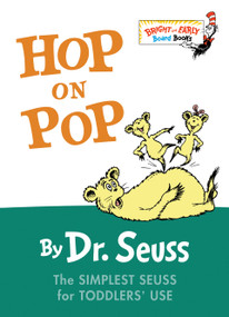 Hop on Pop (The Simplest Seuss for Youngest Use) by Dr. Seuss, 9780375828379