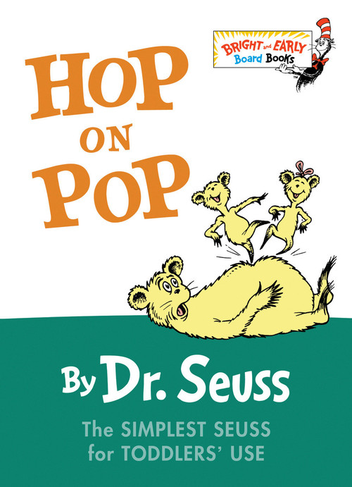 Hop on Pop (The Simplest Seuss for Youngest Use) by Dr. Seuss, 9780375828379