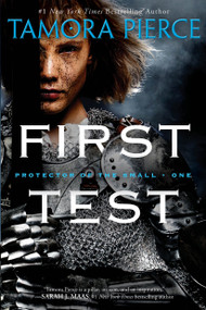 First Test (Book 1 of the Protector of the Small Quartet) by Tamora Pierce, 9780375829055