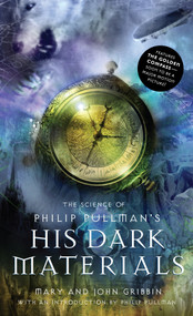 The Science of Philip Pullman's His Dark Materials by Mary Gribbin, John Gribbin, 9780375831461