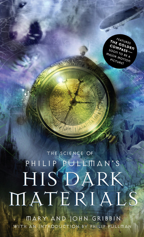 The Science of Philip Pullman's His Dark Materials by Mary Gribbin, John Gribbin, 9780375831461