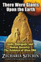 There Were Giants Upon the Earth (Gods, Demigods, and Human Ancestry: The Evidence of Alien DNA) by Zecharia Sitchin, 9781591431213