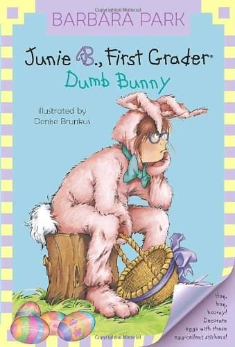 Junie B. Jones #27: Dumb Bunny by Barbara Park, Denise Brunkus, 9780375838101