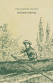 The Narrow Waters by Julien Gracq, 9781885586971