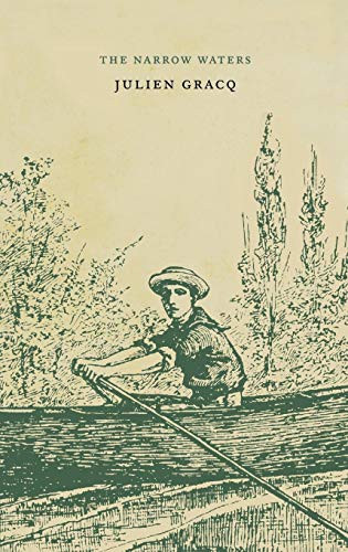 The Narrow Waters by Julien Gracq, 9781885586971