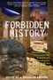 Forbidden History (Prehistoric Technologies, Extraterrestrial Intervention, and the Suppressed Origins of Civilization) by J. Douglas Kenyon, 9781591430452
