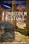 Forbidden History (Prehistoric Technologies, Extraterrestrial Intervention, and the Suppressed Origins of Civilization) by J. Douglas Kenyon, 9781591430452