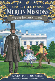 Abe Lincoln at Last! by Mary Pope Osborne, Sal Murdocca, 9780375867972