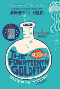 The Fourteenth Goldfish - 9780375871146 by Jennifer L. Holm, 9780375871146