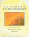 Advanced Aromatherapy (The Science of Essential Oil Therapy) by Kurt Schnaubelt, 9780892817436