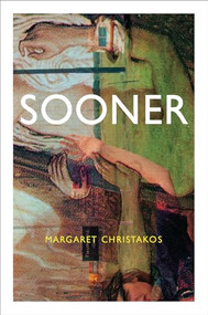 Sooner by Margaret Christakos, 9781552451595