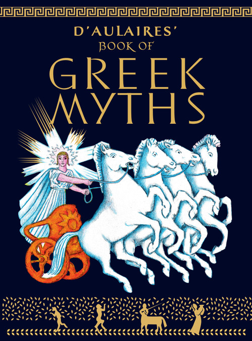 D'Aulaires Book of Greek Myths by Ingri d'Aulaire, Edgar Parin d'Aulaire, 9780385015837