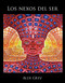 Los nexos del ser by Alex Grey, Allyson Grey, 9781620553916