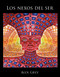 Los nexos del ser by Alex Grey, Allyson Grey, 9781620553916