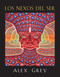 Los nexos del ser (Spanish Edition) by Alex Grey, Allyson Grey, 9781620553916