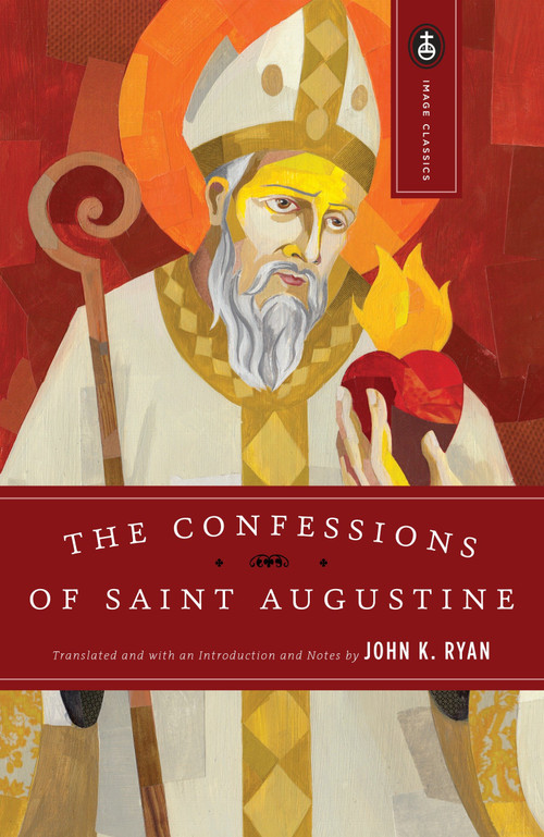 The Confessions of Saint Augustine by St. Augustine, 9780385029551