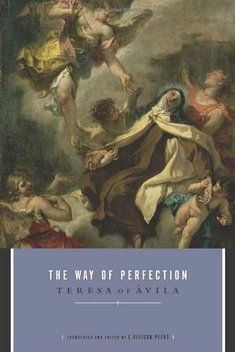 The Way of Perfection by Teresa Of Avila, 9780385065399