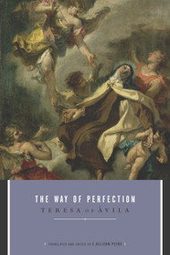 The Way of Perfection by Teresa Of Avila, 9780385065399