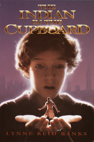 The Indian in the Cupboard - 9780385170512 by Lynne Reid Banks, 9780385170512