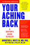 Your Aching Back (A Doctor's Guide to Relief) by Augustus A. White, Preston J. Phillips, 9781416593010