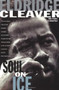 Soul on Ice by Eldridge Cleaver, 9780385333795