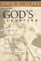 God's Equation (Einstein, Relativity, and the Expanding Universe) by Amir D. Aczel, 9780385334853