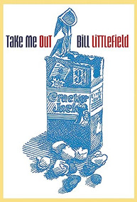 Take Me Out by Bill Littlefield, Stephen Coren, 9781938890093