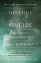 History of a Suicide (My Sister's Unfinished Life) by Jill Bialosky, 9781439101940